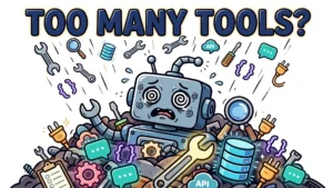 Cartoon robot buried under a pile of too many tool icons — wrenches, magnifying glasses, database cylinders, chat bubbles and API plugs raining down