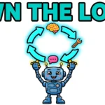 Cartoon robot proudly holding up a glowing circular agent loop, headline OWN THE LOOP